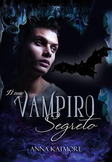 Il Mio Vampiro Segreto.  Valeria Leale
