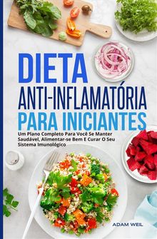 Dieta Anti-Inflamatria Para Iniciantes.  Gerson Aguilar