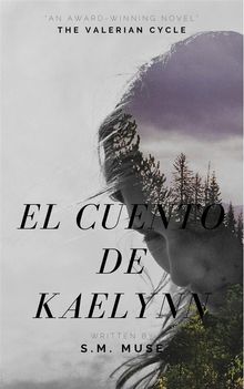 El Cuento De Kaelynn.  Vanesa Gmez Paniza