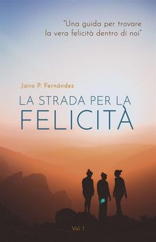 La Strada Per La Felicit.  Anna Scarpa