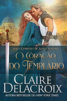 O Corao Do Templrio.  Evelyn Torre