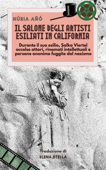 Il Salone Degli Artisti Esiliati In California.  Elena Stella