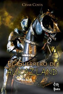 El Guerrero De Aukazland.  Sandra De S?