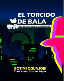 El Torcido De Bala.  Cristina J Lpez S