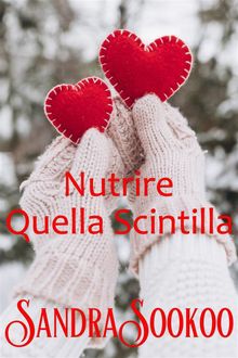 Nutrire Quella Scintilla.  Daniele Giuffr