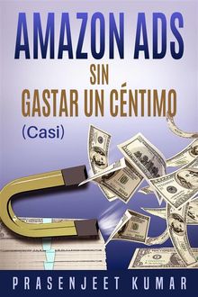Amazon Ads Sin Gastar Un Cntimo (Casi).  Z. E. Salas