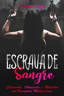 Escrava De Sangre.  Gisele Carara