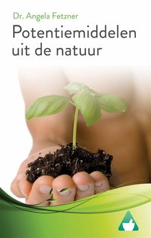 Potentiemiddelen Uit De Natuur.  Marinus Kruissen