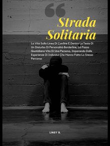 Strada Solitaria.  Serena Simonetti