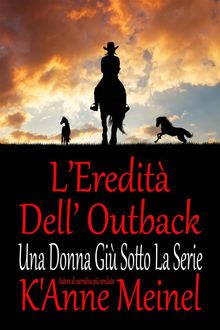 LEredit Dell Outback.  Sara Sudano