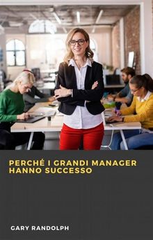 Perch I Grandi Manager Hanno Successo.  La penna dorata (facebook.com/lapennadorata2020)