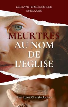 Meurtres Au Nom De L'glise.  Colette Vicario