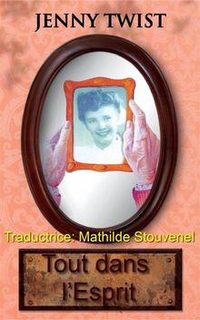 Tout Dans L'esprit.  mathilde stouvenel