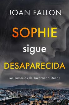 Sophie Sigue Desaparecida.  Eva Romero Lozano