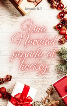 Una Navidad Pegada Al Hockey.  Samanta Rossiol