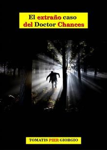 El Extrao Caso Del Doctor Chances.  Paula Banda Rendn