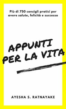 Appunti Per La Vita.  Traduzione di Laura Lucardini