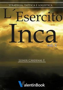 L'esercito Inca.  Alessandro Cacciatore