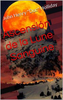 Ascension De La Lune Sanguine.  Tochukwu Benedict Ezeifekwuaba