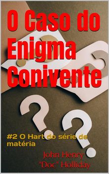 O Caso Do Enigma Conivente.  Tochukwu Benedict Ezeifekwuaba