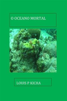 O Oceano Mortal.  Giuliano Soares de Camargo