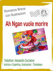 Ah Ngan Vuole Morire.  Alessandro Cacciatore