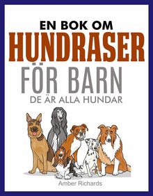 En Bok Om Hundraser Fr Barn.  Maria Grynning