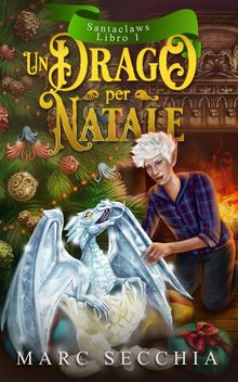 Un Drago Per Natale.  Laura Sguigna