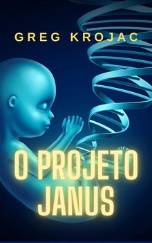 O Projeto Janus.  Mariana Fialho