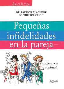 Pequeas infidelidades en la pareja.  Sophie Rouchon