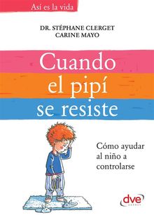 Cuando el pip se resiste.  Dr. Stphane Clerget