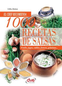 1000 recetas de salsas.  Gilles Dubois