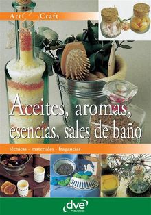 Aceites, aromas, esencias, sales de bao.  E. Canella