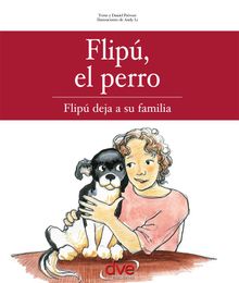 Flip, el perro. Flip deja su familia.  Yette y Daniel Prvost