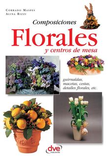 Composiciones florales y centros de mesa. Guirnaldas, macetas, cestas, detalles florales, etc.  Corrado Maspes