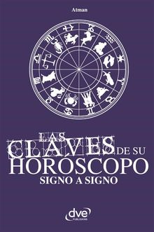 Las claves de su horscopo signo a signo.  Atman