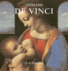 Lonard de Vinci.  Jp. A. Calosse