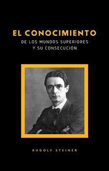 El conocimiento de los mundos superiores y su consecucin (traducido).  Ale.Mar. Sas