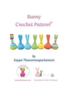 Bunny Crochet Pattern.  Sayjai Thawornsupacharoen