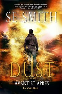 Dust : Avant et Aprs.  S.E. Smith