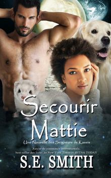 Secourir Mattie.  S.E. Smith