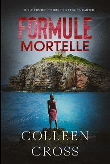 Formule mortelle.  Colleen Cross