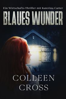 Blaues Wunder.  Colleen Cross