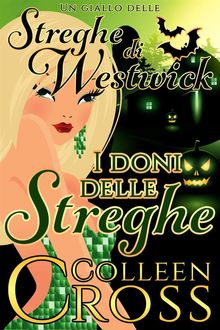 I doni delle streghe.  Colleen Cross