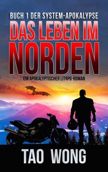 Das Leben im Norden.  Tao Wong