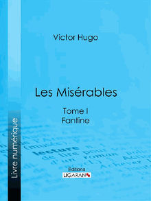 Les Misrables.  Victor Hugo