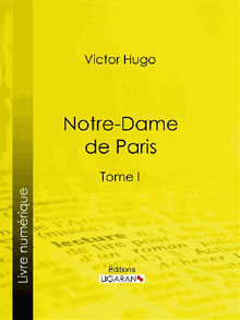 Notre-Dame de Paris.  Victor Hugo