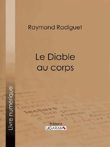 Le Diable au corps.  Raymond Radiguet