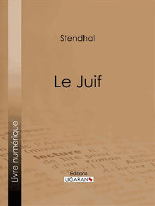 Le Juif.  Stendhal