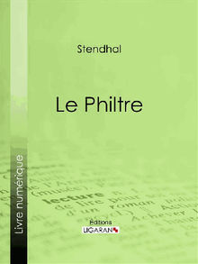 Le Philtre.  Stendhal